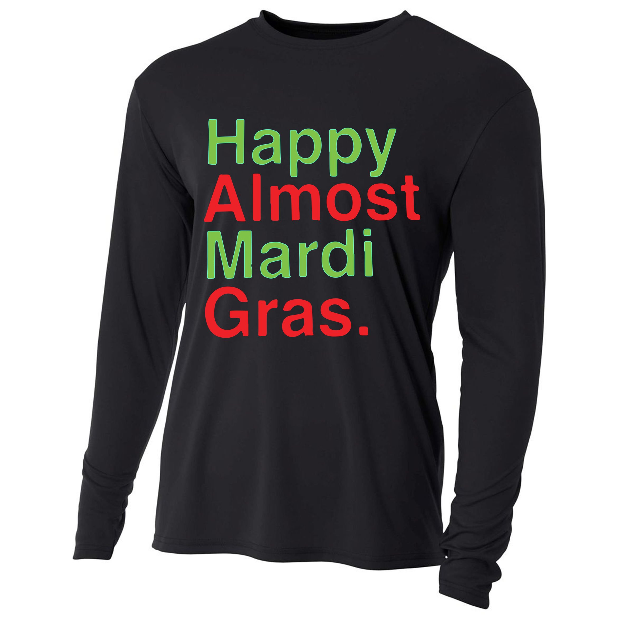 Happy Almost Mardi Gras Cooling Performance Long Sleeve Crew