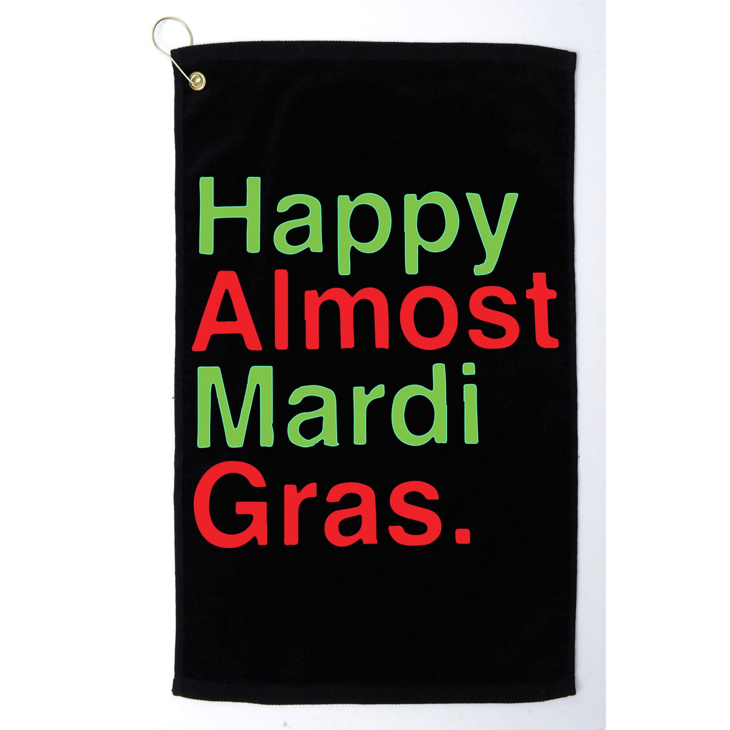 Happy Almost Mardi Gras Golf Towel