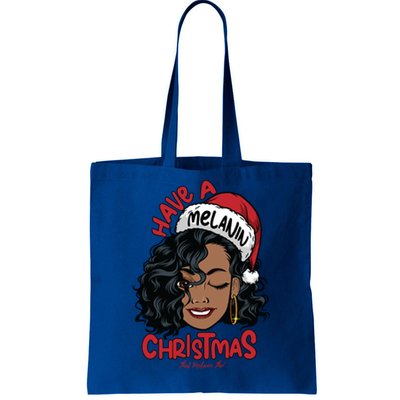 Have A Melanin Christmas Black Mrs Claus Black Christmas Gift Tote Bag