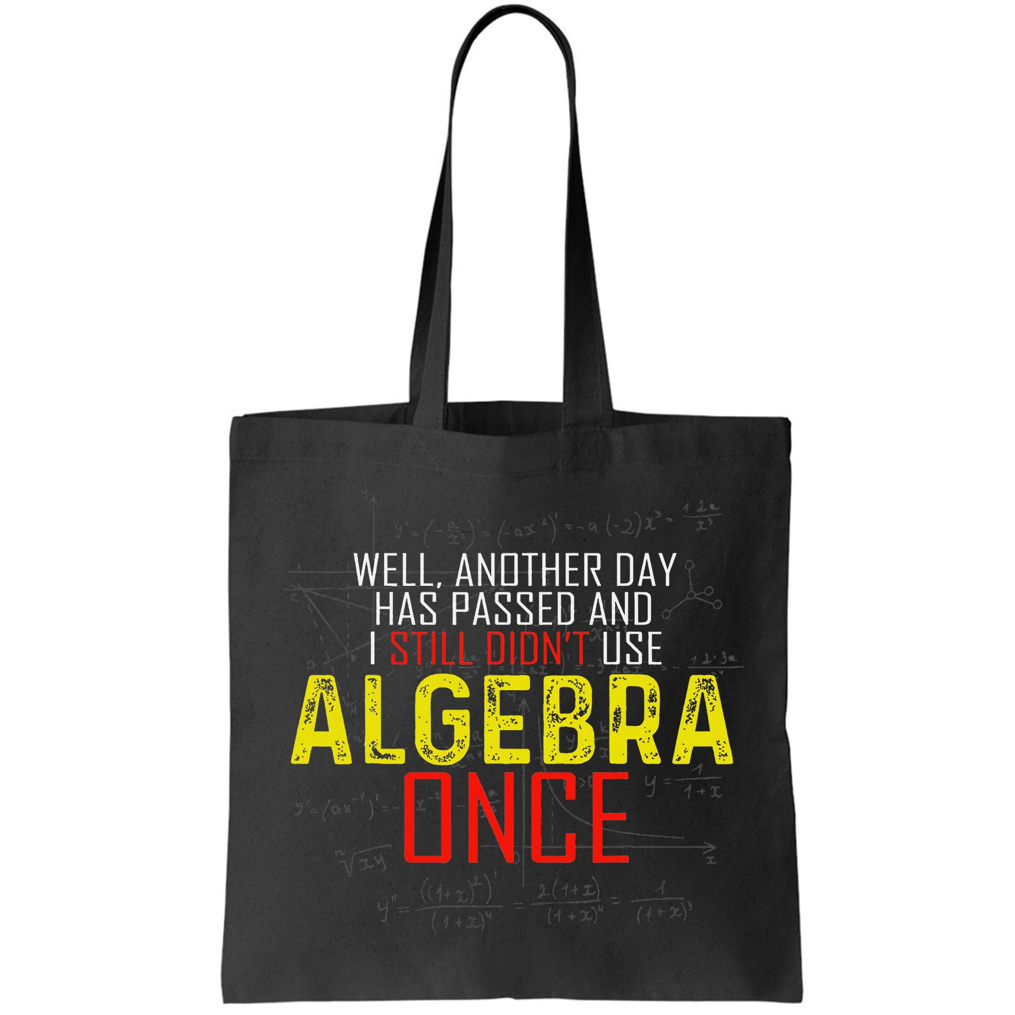 Hate Algebra Math Humor Funny Math Class Student Outfit Bag