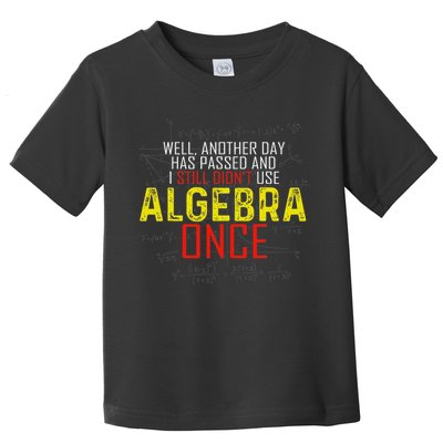 Hate Algebra Math Humor Funny Math Class Student Outfit Toddler T-Shirt