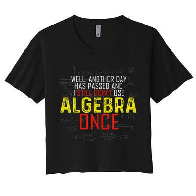 Hate Algebra Math Humor Funny Math Class Student Outfit Women's Crop Top Tee