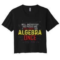 Hate Algebra Math Humor Funny Math Class Student Outfit Women's Crop Top Tee