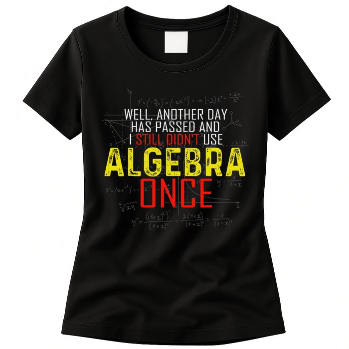 Hate Algebra Math Humor Funny Math Class Student Outfit Womens T-Shirt