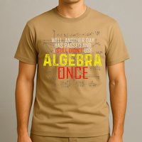 Hate Algebra Math Humor Funny Math Class Student Outfit T-Shirt