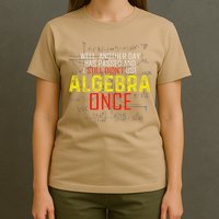 Hate Algebra Math Humor Funny Math Class Student Outfit T-Shirt