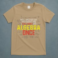 Hate Algebra Math Humor Funny Math Class Student Outfit T-Shirt