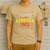 Hate Algebra Math Humor Funny Math Class Student Outfit T-Shirt
