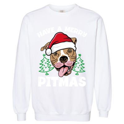 Have A Merry Pitmas Dog Owner Pitbull Dog Christmas Day Gift Garment-Dyed Sweatshirt