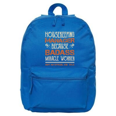 Housekeeping Ager Miracle Worker Isn't Job Title Cool Gift 16 in Basic Backpack