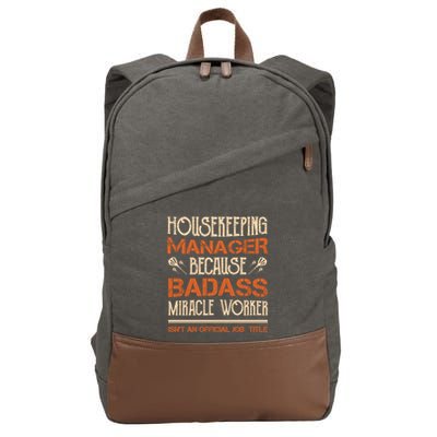 Housekeeping Ager Miracle Worker Isn't Job Title Cool Gift Cotton Canvas Backpack