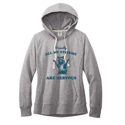 Honestly All My Systems Are Nervous Vintage Women's Fleece Hoodie