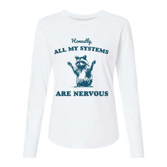 Honestly All My Systems Are Nervous Vintage Womens Cotton Relaxed Long Sleeve T-Shirt