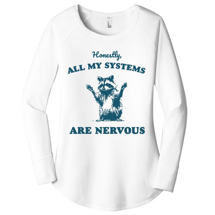 Honestly All My Systems Are Nervous Vintage Women's Perfect Tri Tunic Long Sleeve Shirt