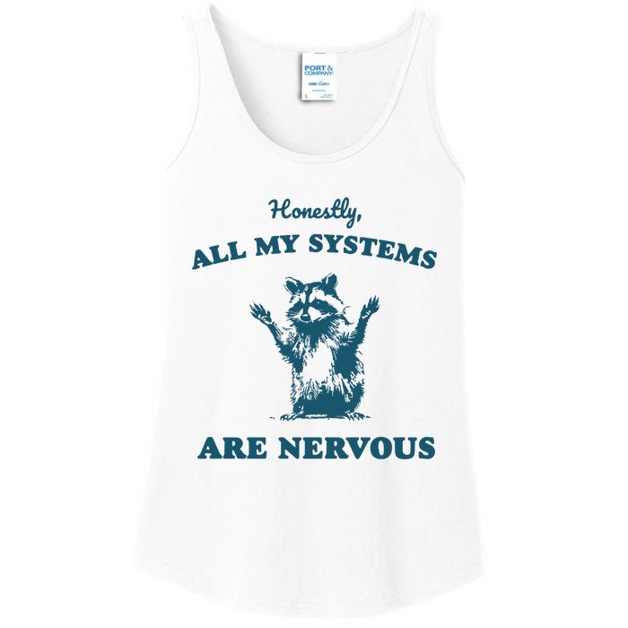 Honestly All My Systems Are Nervous Vintage Ladies Essential Tank