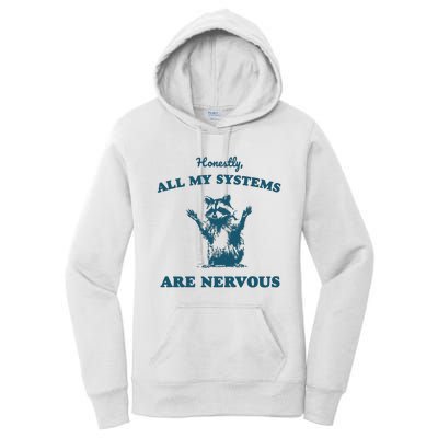 Honestly All My Systems Are Nervous Vintage Women's Pullover Hoodie