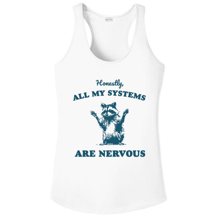 Honestly All My Systems Are Nervous Vintage Ladies PosiCharge Competitor Racerback Tank