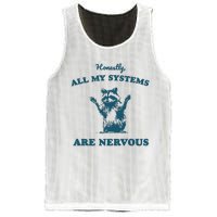 Honestly All My Systems Are Nervous Vintage Mesh Reversible Basketball Jersey Tank