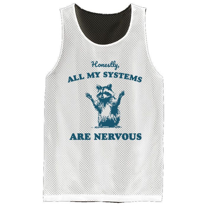 Honestly All My Systems Are Nervous Vintage Mesh Reversible Basketball Jersey Tank