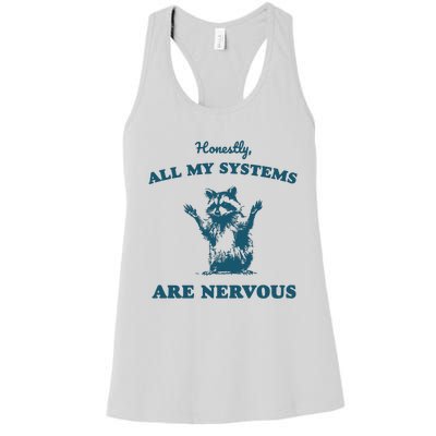 Honestly All My Systems Are Nervous Vintage Women's Racerback Tank