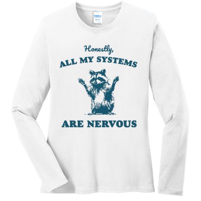 Honestly All My Systems Are Nervous Vintage Ladies Long Sleeve Shirt