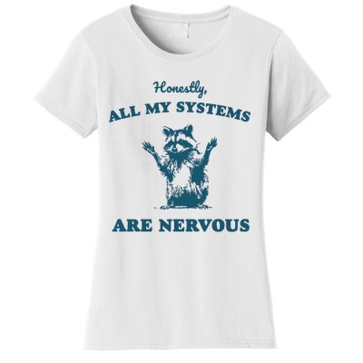 Honestly All My Systems Are Nervous Vintage Women's T-Shirt