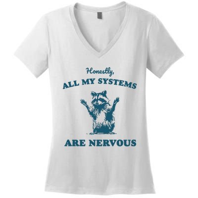 Honestly All My Systems Are Nervous Vintage Women's V-Neck T-Shirt