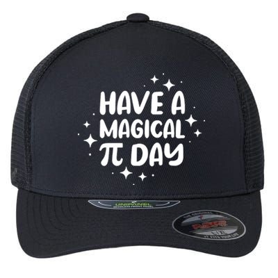 Have A Magical Pi Day Flexfit Unipanel Trucker Cap