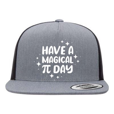 Have A Magical Pi Day Flat Bill Trucker Hat