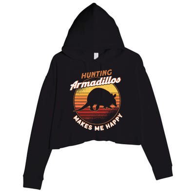 Hunting Armadillos Makes Me Happy Armadillo Lover Armadillo Crop Fleece Hoodie