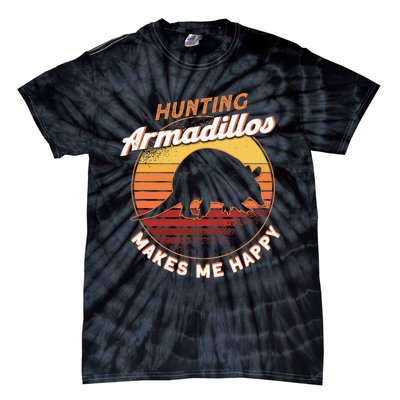 Hunting Armadillos Makes Me Happy Armadillo Lover Armadillo Tie-Dye T-Shirt