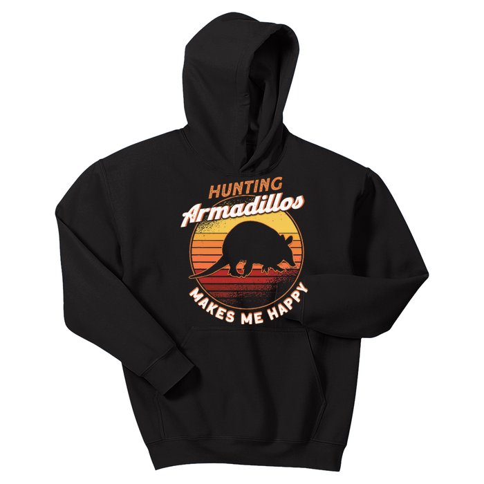 Hunting Armadillos Makes Me Happy Armadillo Lover Armadillo Kids Hoodie