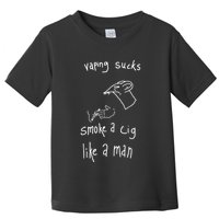Heart Attack Man Vaping Sucks Smoke A Cig Like A Man Toddler T-Shirt
