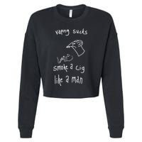 Heart Attack Man Vaping Sucks Smoke A Cig Like A Man Cropped Pullover Crew