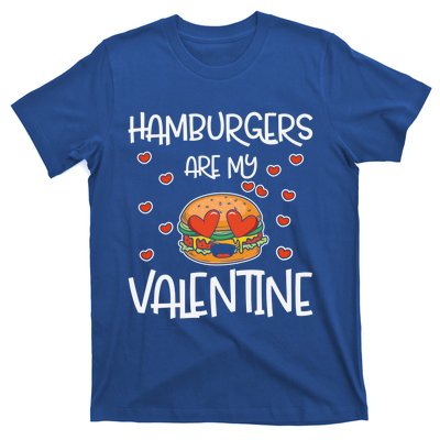 Hamburgers Are My Valentine Red Heart Valentines Day Pizza Gift T-Shirt