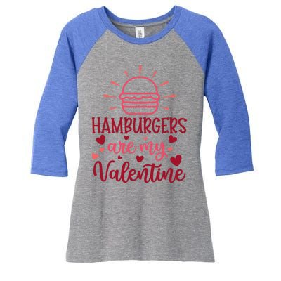 Hamburgers Are My Valentines Day And Gift Women's Tri-Blend 3/4-Sleeve Raglan Shirt