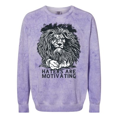 Haters Are Motivating Lion Quote Colorblast Crewneck Sweatshirt