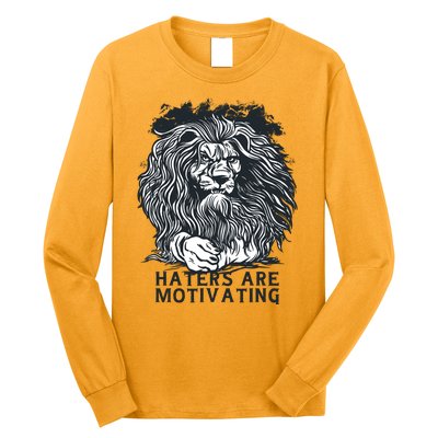 Haters Are Motivating Lion Quote Long Sleeve Shirt