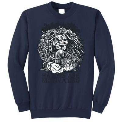 Haters Are Motivating Lion Quote Sweatshirt