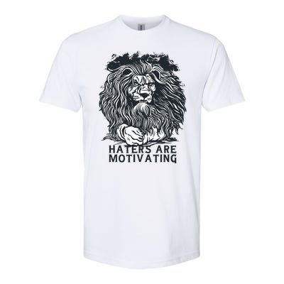 Haters Are Motivating Lion Quote Softstyle CVC T-Shirt