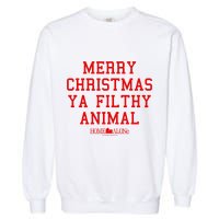 Home Alone Merry Christmas Ya Filthy Animal Text Stack Garment-Dyed Sweatshirt