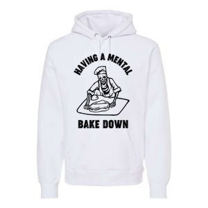 Having A Mental Bake Down Halloween Chef Premium Hoodie