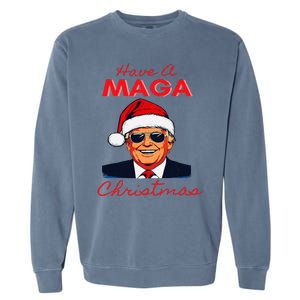 Have A Maga Christmas Humorous Pajamas Santa Garment-Dyed Sweatshirt