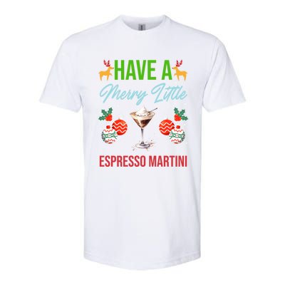 Have A Merry Little Espresso Martini Christmas Holiday Gift Softstyle CVC T-Shirt