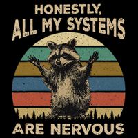 Honestly All My Systems Are Nervous 16 in Basic Backpack