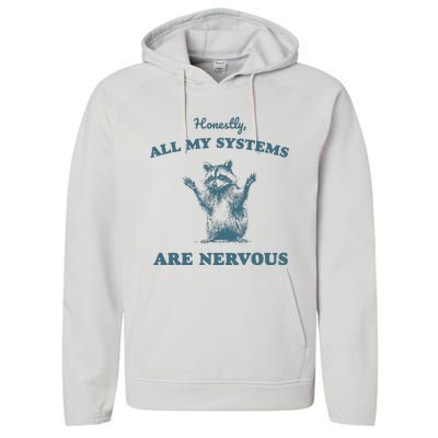 Honestly All My Systems Are Nervous Vintage Performance Fleece Hoodie