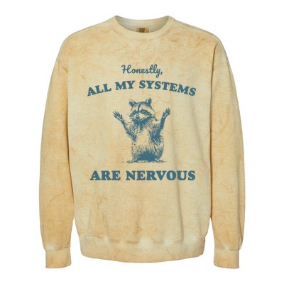 Honestly All My Systems Are Nervous Vintage Colorblast Crewneck Sweatshirt