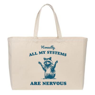 Honestly All My Systems Are Nervous Cotton Canvas Jumbo Tote