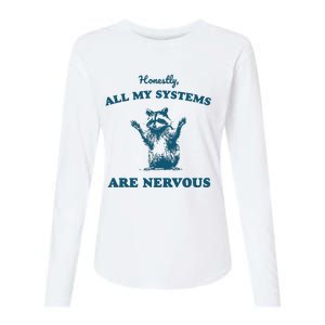 Honestly All My Systems Are Nervous Womens Cotton Relaxed Long Sleeve T-Shirt