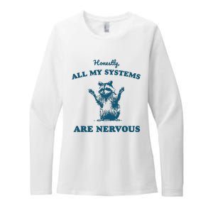 Honestly All My Systems Are Nervous Womens CVC Long Sleeve Shirt